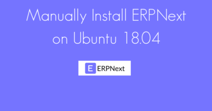 Install ERPNext on Ubuntu 18.04