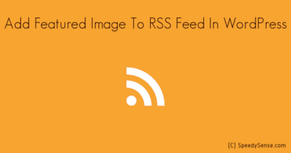 Add Featured Image To RSS Feed In WordPress