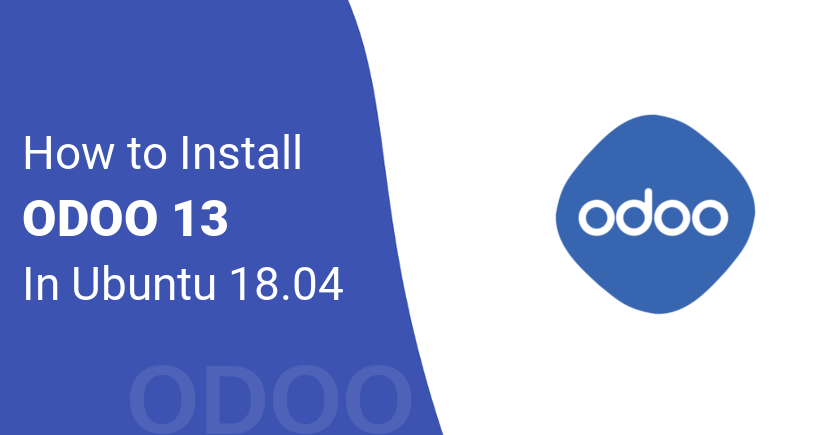 Install Odoo 13 on Ubuntu 18.04