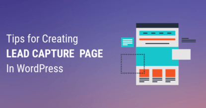 5 Tips for Creating a Lead Capture Page in WordPress