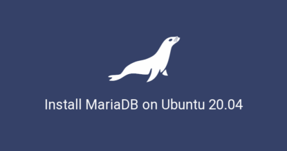 How To Install MariaDB on Ubuntu 20.04