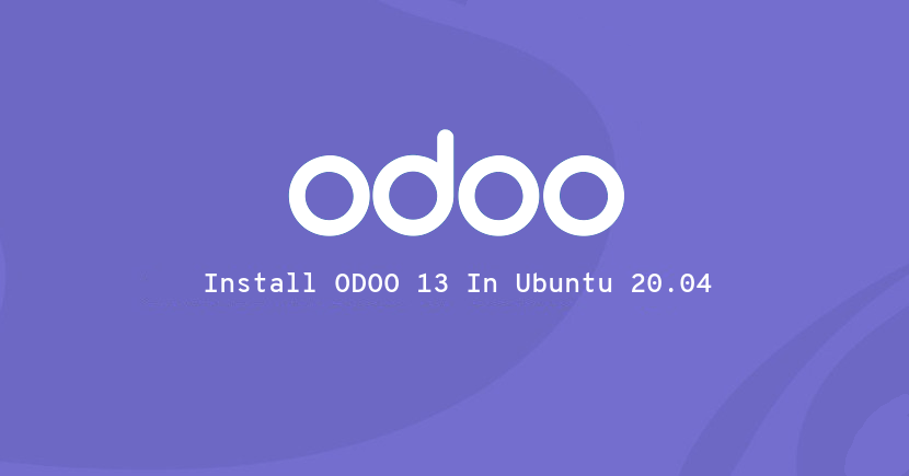 How to Install Odoo 13 on Ubuntu 20.04