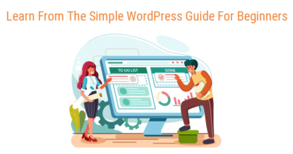 Learn From The Simple WordPress Guide For Beginners