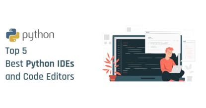 Top 5 Best Python IDEs and Code Editors for Linux, Windows, & MacOS