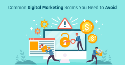4 Common Digital Marketing Scams You Need to Avoid Them